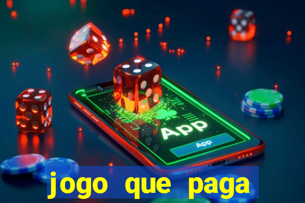 jogo que paga dinheiro de verdade sem precisar depositar